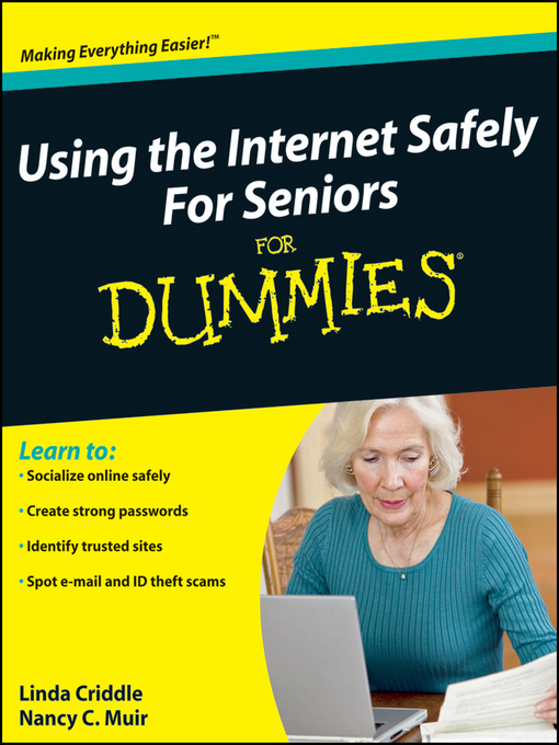 Title details for Using the Internet Safely For Seniors For Dummies by Nancy C. Muir - Available